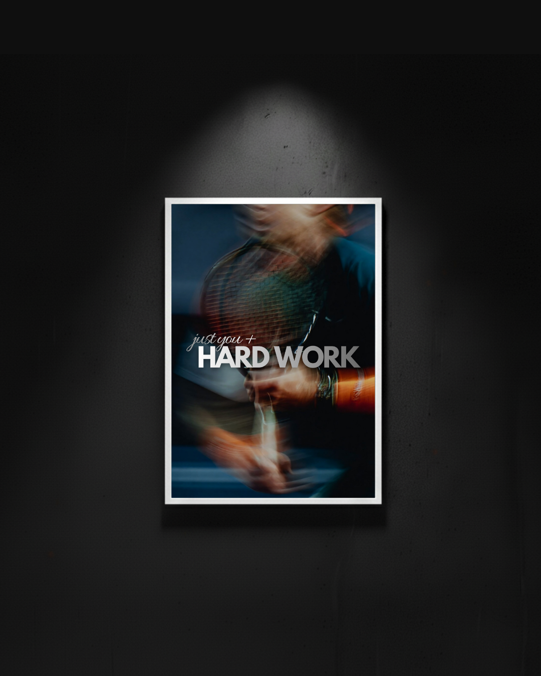 Tennis "just you+hard work"