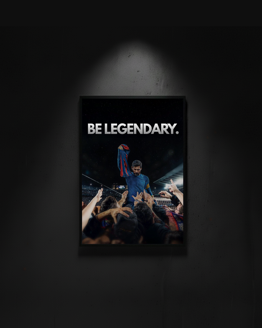 Messi "Be legendary"