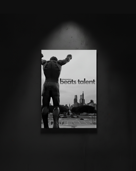 Rocky "Obsession beats talent"