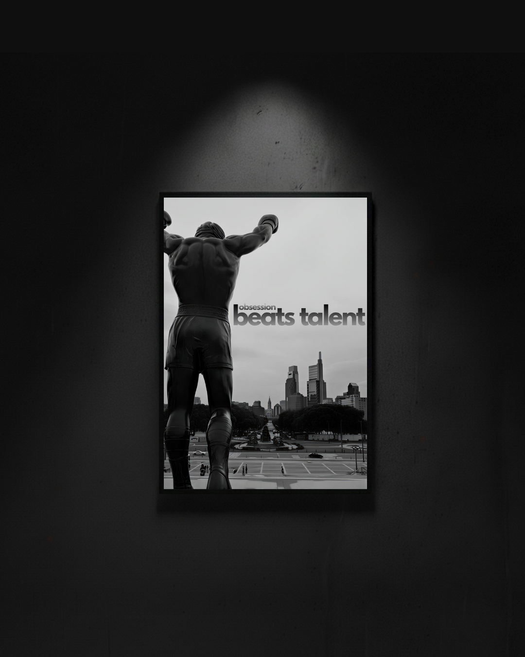 Rocky "Obsession beats talent"