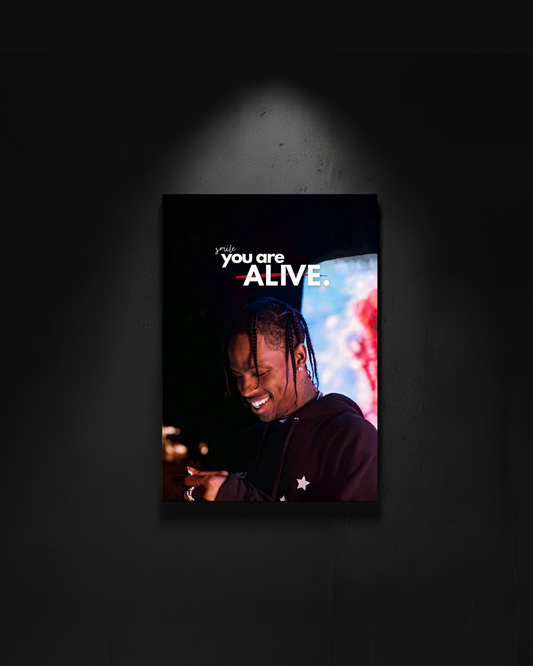 Travis Scott "smile you are alive"