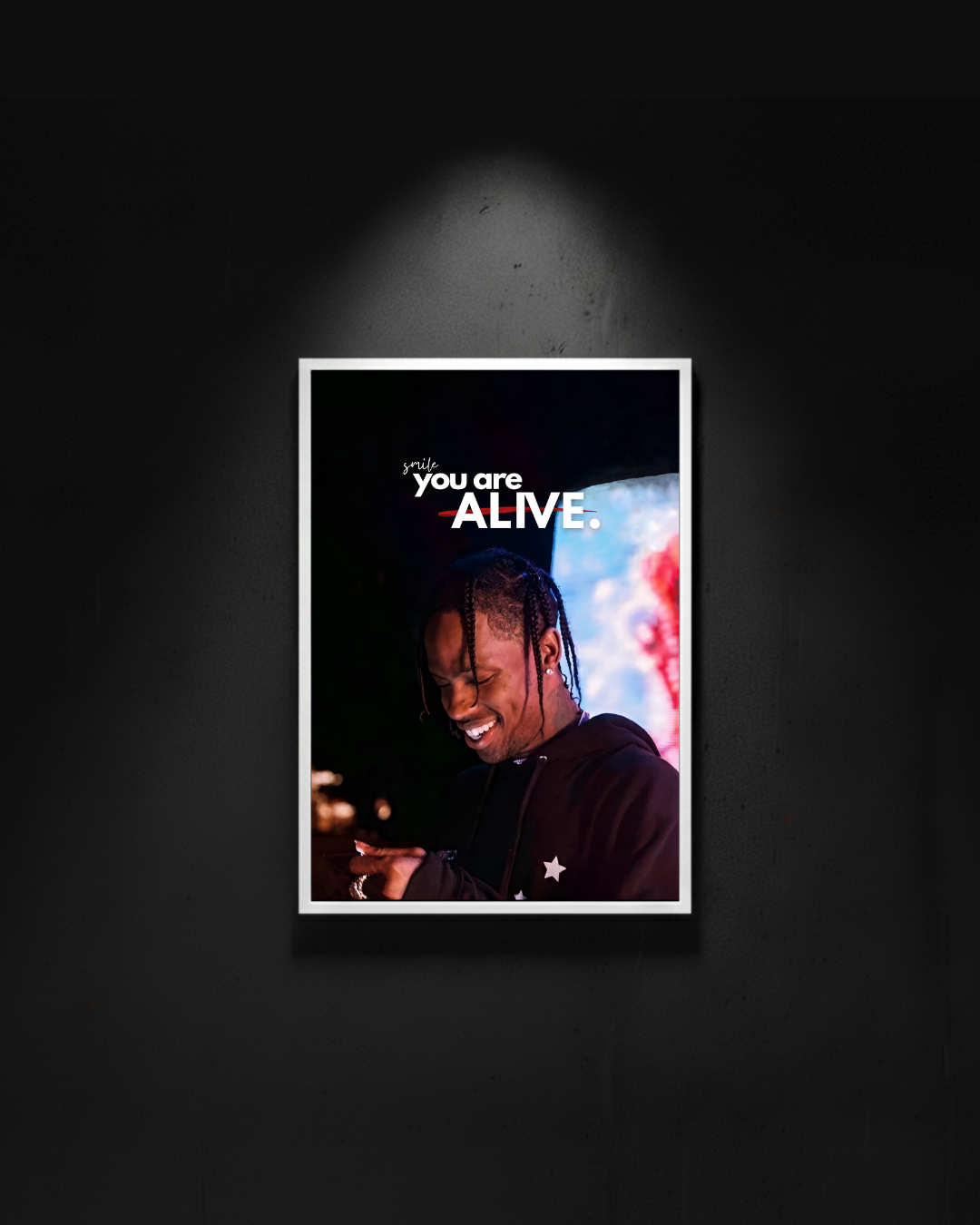 Travis Scott "smile you are alive"
