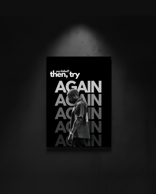 Kanye West "you failed? then try again, again..."