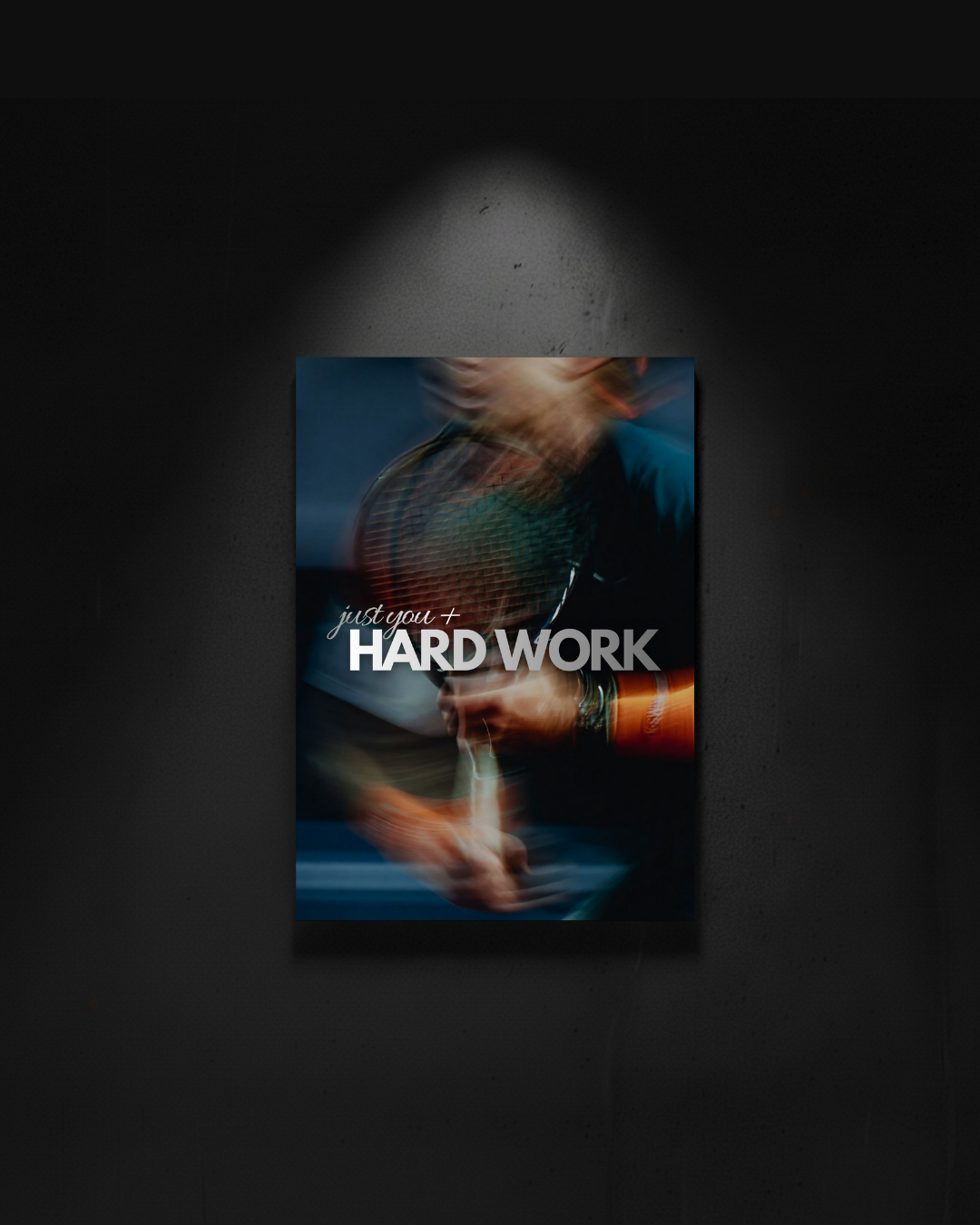 Tennis "just you+hard work"