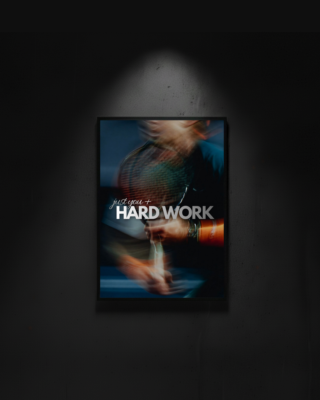 Tennis "just you+hard work"